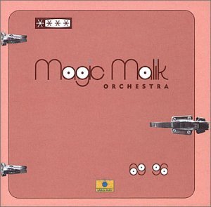 Magic Malik Orchestra/69/96